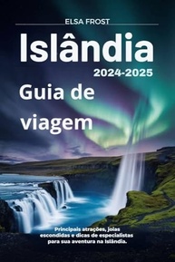 Guia de Viagem Islândia 2024-2025: Aventura Inesquecível com Joias Escondidas e Dicas de Especialistas - imagem 2