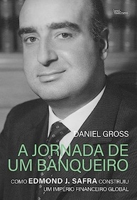 j-imperio-global-jornada-banqueiro-safra-a-seu-edmond-a-ascensao-a-de-um-e-de-financeiro-a