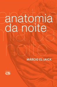 Anatomia da Noite: Romance Intenso e Envolvente de Márcio El-Jaick - imagem 1