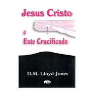 Jesus Cristo Crucificado: A Esperança para o Mundo - imagem 1
