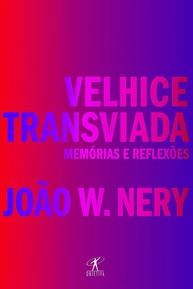 joao-e-livro-essencial-reflexoes-transviada-w-a-memorias-velhice-de-nery-a