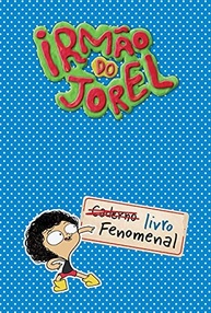 jorel-e-irmao-do-fenomenal-do-garantidas-aventura-livro-a-diversao-a