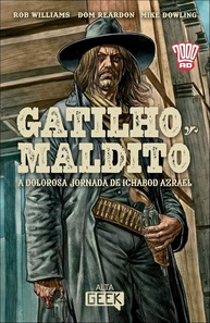 Gatilho Maldito: A Jornada Épica de Ichabod Azrael Pelo Limbo - imagem 1