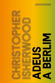 Adeus a Berlim: A Jornada Autobiográfica de Christopher Isherwood na Alemanha dos Anos 30 - imagem 1