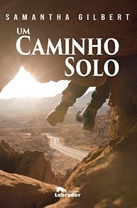 Um Caminho Solo: A Jornada de Autodescoberta e Superação de Samantha Gilbert - imagem 2