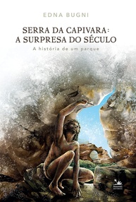 Serra Da Capivara: Diário de Bordo de Uma Jornada Inesquecível - imagem 3