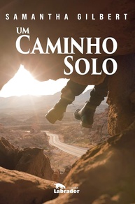 Um Caminho Solo: A Jornada de Autodescoberta e Superação de Samantha Gilbert - imagem 1