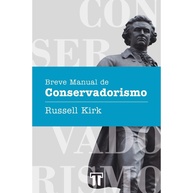 Conservadorismo: Guia Essencial de Russell Kirk - imagem 2