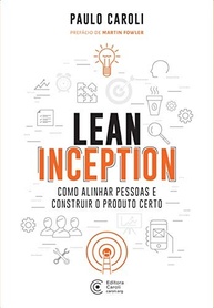 lean-inception-guia-a-certo-produto-para-essencial-o-construir-o-a