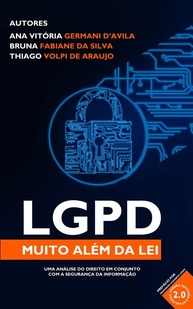 LGPD: Desvendando a Lei e a Segurança da Informação - Guia Completo Atualizado - imagem 1