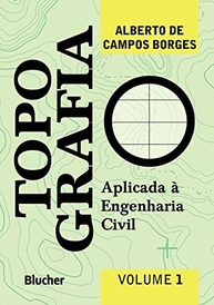 Topografia Aplicada à Engenharia Civil: Domine Levantamentos e Cálculos Essenciais (Volume 1) - imagem 2