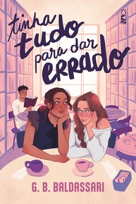 Tinha Tudo Para Dar Errado: Um Romance Leve e Divertido - imagem 1