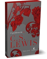 lewis-problema-sofrimento-cs-o-com-entenda-dor-da-a-o-a