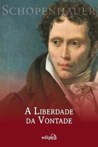 A Liberdade da Vontade: O Essencial de Schopenhauer para Entender o Livre-Arbítrio - imagem 1