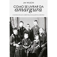 Liberte-se da Amargura: Um Guia para a Cura - imagem 1