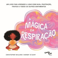 A Mágica da Respiração: Livro Infantil para Lidar com Emoções e Raiva - imagem 1