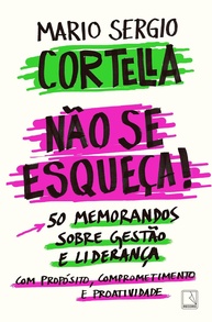lideranca-com-a-se-gestao-de-proposito-e-esqueca-memorandos-nao-essenciais-50-a