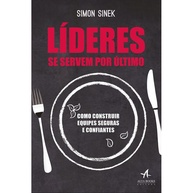 Líderes se Servem Por Último: Crie Equipes de Alta Performance - imagem 1