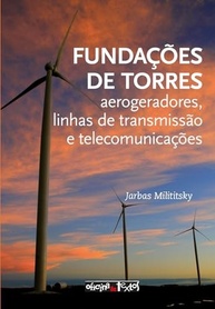 Fundações de Torres: Guia Essencial para Aerogeradores, Linhas de Transmissão e Telecomunicações - imagem 2