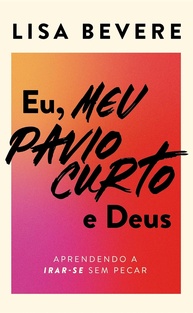 lisa-curto-pecar-meu-domine-e-pavio-ira-eu-a-livro-deus-sem-a-bevere-a