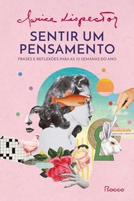 lispector-semanas-com-pensamento-clarice-reflexoes-sentir-um-de-a-52-a