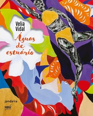 Águas de Estuário: Uma Viagem Literária ao Coração do Chocó com Velia Vidal - imagem 1