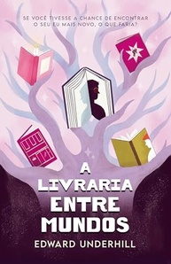 livraria-passado-autodescoberta-ficcao-amor-com-proprio-viaje-entre-esta-a-a-de-e-mundos-ao-a