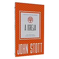 Livro A Igreja – John Stott: Comunidade com Propósito - imagem 1