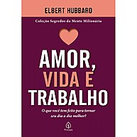 Livro Amor, Vida e Trabalho: Sabedoria Prática para uma Vida Melhor - imagem 1