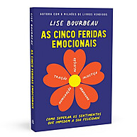 Livro As Cinco Feridas Emocionais – Cure a Origem da Sua Dor - imagem 1