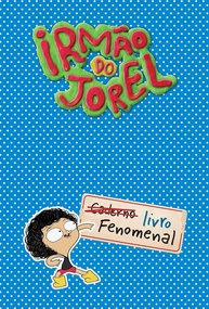 livro-fenomenal-aventura-e-a-do-jorel-inedita-irmao-do-divertida-a