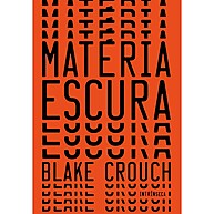 Livro Matéria Escura – Blake Crouch - imagem 1