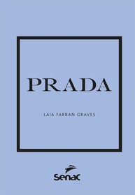Livro Prada: A História Completa da Elegância e Inovação na Moda - imagem 1