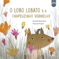 Lobo Lobato: Uma Nova História da Chapeuzinho Vermelho - imagem 1