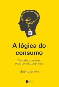 A Lógica do Consumo: Descubra os Segredos do Neuromarketing - imagem 1
