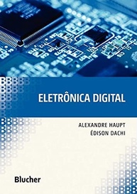 Eletrônica Digital: Domine Lógica Combinacional, Sequencial, Microcontroladores e Mais - imagem 2