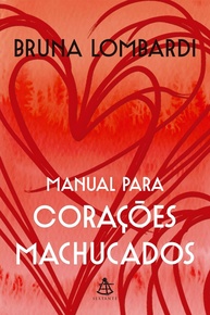 Manual para Corações Machucados: Cura Emocional e Autoamor com Bruna Lombardi - imagem 1