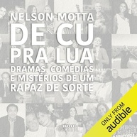 lua-a-nelson-motta-pra-autobiografia-da-cu-de-mpb-historias-de-a