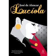 Lucíola: Descubra o Romance Clássico de José de Alencar - imagem 1