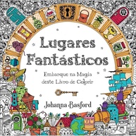 Lugares Fantásticos: A Arte Relaxante de Colorir - imagem 1