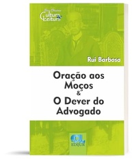 Oração aos Moços: O Dever do Advogado e a Luta pela Justiça - imagem 2
