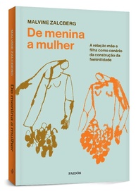 De Menina a Mulher: A Jornada da Feminilidade e o Vínculo Mãe-Filha - imagem 4