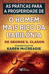 O Homem Mais Rico da Babilônia: Práticas para a Prosperidade Financeira - imagem 2