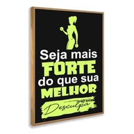 Quadro Decorativo Motivacional Academia - Seja Mais Forte Que Sua Melhor Desculpa | Inspire Seus Treinos com Estilo - imagem 2