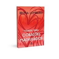 Manual Para Corações Machucados: Cura e Autoamor com Bruna Lombardi - imagem 3
