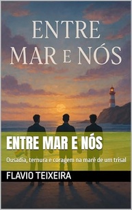Entre Mar e Nós: Ousadia, ternura e coragem na maré de um trisal - imagem 2