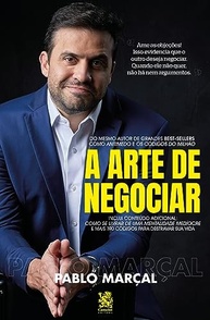 A Arte de Negociar: Domine Sua Vida e Alcance o Sucesso com Pablo Marçal - imagem 2