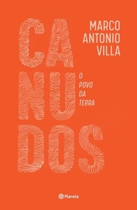 Guerra de Canudos: A Verdadeira História Revelada por Marco Antonio Villa - imagem 2