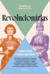 Joana d'Arc e Maria Quitéria: Heroínas da Autodeterminação e Revolução - imagem 1
