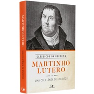 Martinho Lutero: Clássicos da Reforma - imagem 1